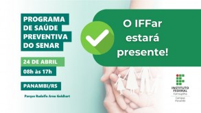 O IFFar estará presente no Programa de Saúde Preventiva do SENAR