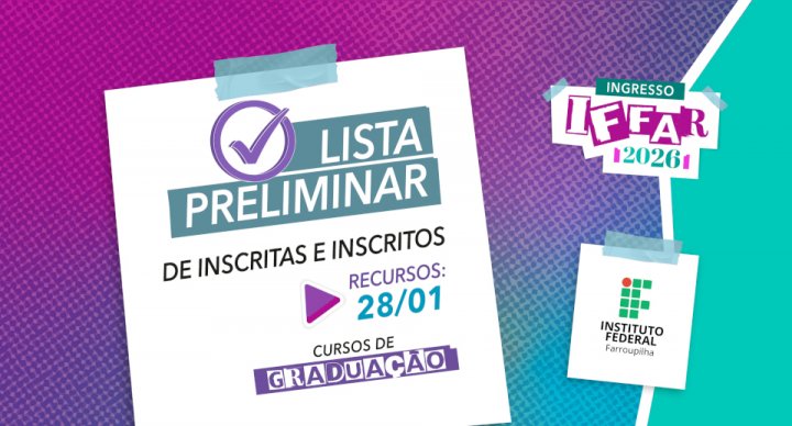 ListaPreliminar Ingresso IFFar 2026 Graduacao noticia