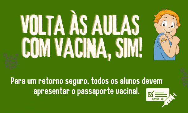 VOLTA ÀS AULAS COM VACINA, SIM! (1).png