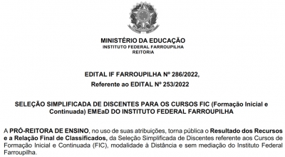 Edital nº 286/2022 - Resultado dos Recursos e a Relação Final de Classificados - Seleção Simplificada dos Cursos de Formação Inicial e Continuada (FIC) EaD