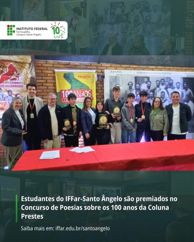 Estudantes do IFFar-Santo Ângelo são premiados no Concurso de Poesias sobre os 100 anos da Coluna Prestes