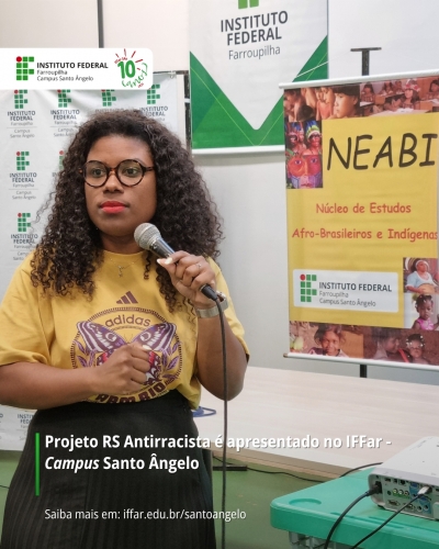 Projeto RS Antirracista é apresentado no IFFar - Campus Santo Ângelo