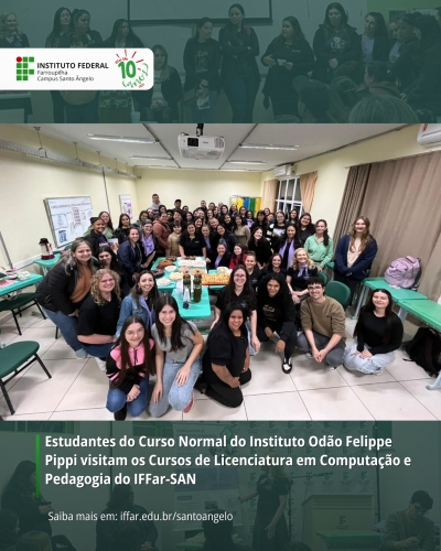 Estudantes do Curso Normal do Instituto Odão Felippe Pippi visitam os Cursos de Licenciatura em Computação e Pedagogia do IFFar-SAN