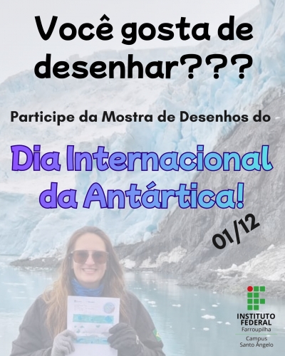 Participe da 1ª Mostra IFFar-SAn de Ilustrações Antárticas!