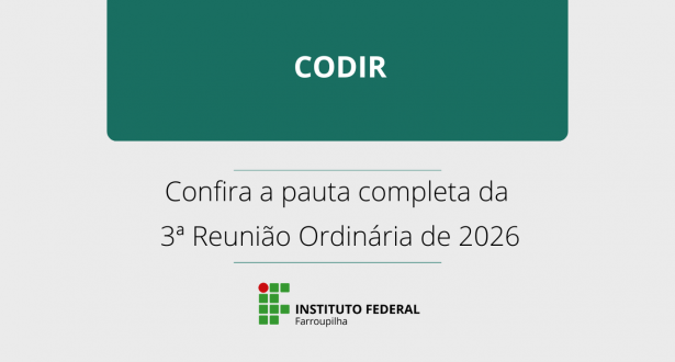 3ª Reunião Ordinária do Codir ocorre na próxima sexta (15) 3reuniãoCodir notícia08052026