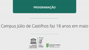 IFFar-Campus Júlio de Castilhos celebra 18 anos com programação especial ao longo de maio capa-aniversário campusJC_202605.png