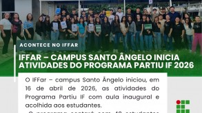 IFFar – Campus Santo Ângelo inicia atividades do Programa Partiu IF 2026 IFFar – Campus Santo Ângelo inicia atividades do Programa Partiu IF 2026