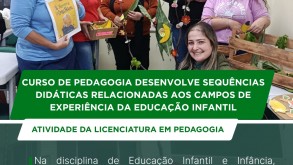 Curso de Pedagogia desenvolve Sequências Didáticas relacionadas aos campos de experiência da Educação Infantil Curso de Pedagogia desenvolve Sequências Didáticas relacionadas aos campos de…