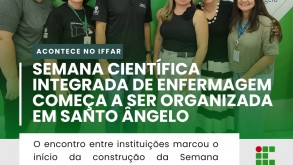 IFFar Santo Ângelo sedia reunião para organização da Semana Científica Integrada de Enfermagem IFFar Santo Ângelo sedia reunião para organização da Semana Científica Integrada de…