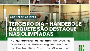 09/04 | Handebol e basquete são destaque no 3° Dia nas Olimpíadas do IFFar – Campus Santo Ângelo 09/04 | Handebol e basquete são destaque no 3° Dia nas Olimpíadas do IFFar – Campus…